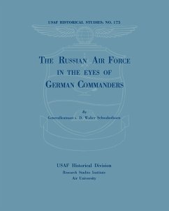 The Russian Air Force in the Eyes of German Commanders - Schwabedissen, Walter
