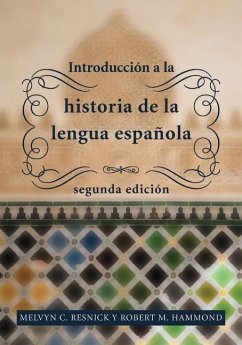 Introducción a la Historia de la Lengua Española - Resnick, Melvyn C; Hammond, Robert M