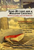 Send My Love and a Molotov Cocktail!