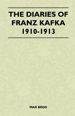The Diaries of Franz Kafka 1910-1913 - Brod, Max