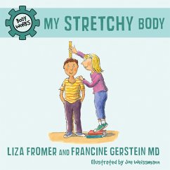 My Stretchy Body - Fromer, Liza; Gerstein, Francine