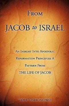 From JACOB To ISRAEL - Oshonowo, Tolu