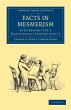 Facts in Mesmerism, with Reasons for a... - Bild 1