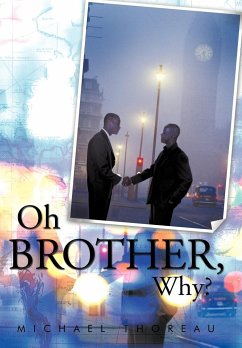 Oh Brother, Why? - Thoreau, Michael