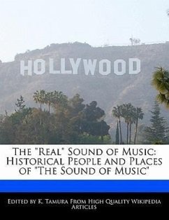 The Real Sound of Music: Historical People and Places of the Sound of Music - Cleveland, Jacob Tamura, K.