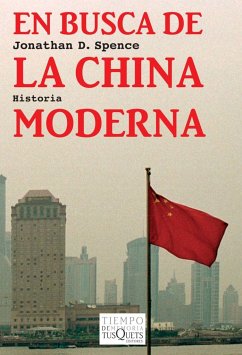 En busca de la China moderna - Spence, Jonathan D.