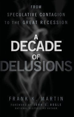 A Decade of Delusions - Martin, Frank K.