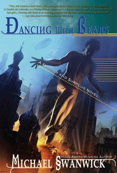 Dancing with Bears: A Darger & Surplus Novel - Swanwick, Michael