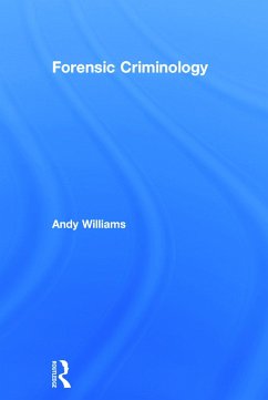 Forensic Criminology - Williams, Andy