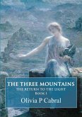 The Three Mountains. The Return to the Light