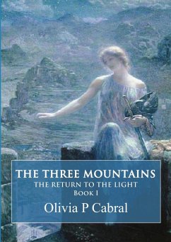 The Three Mountains. The Return to the Light - Cabral, Olivia P