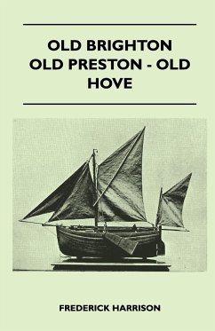 Old Brighton - Old Preston - Old Hove - Harrison, Frederick