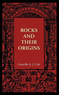 Rocks and their Origins - Cole, Grenvill A. J.