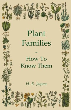 Plant Families - How To Know Them - Jaques, H. E.