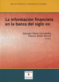 La información financiera en la banca del siglo XXI - Marín Hernández, Salvador; Aledo Martínez, Juana