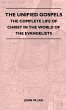 The Unified Gospels - The Complete Life... - Bild 1