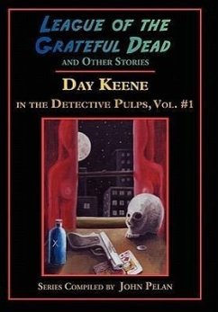 League of the Grateful Dead and Other Stories - Keene, Day