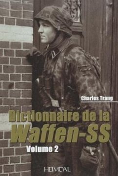 Dictionnaire de la Waffen-SS Tome 2 - Trang, Charles