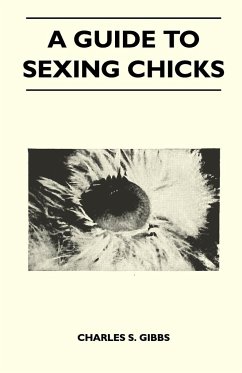 A Guide To Sexing Chicks - Gibbs, Charles S.