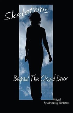 Skeletons Beyond The Closed Door - Buchanan, Nanette M