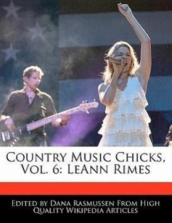 Country Music Chicks, Vol. 6: Leann Rimes - Rasmussen, Dana