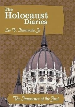 The Holocaust Diaries - Kanawada Jr., Leo V.