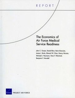 The Economics of Air Force Medical Service Readiness - Graser, John C; Blum, Daniel; Brancato, Kevin; Burks, James J; Chan, Edward W