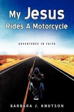 My Jesus Rides A Motorcycle - Knutson, Barbara J.