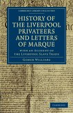 History of the Liverpool Privateers and Letters of Marque