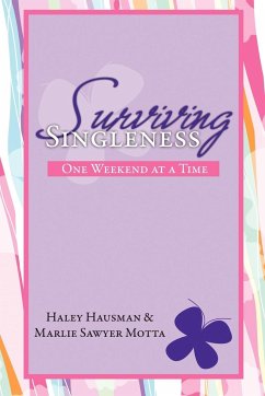 Surviving Singleness - Haley Hausman &. Marlie Sawyer Motta