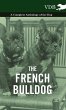The French Bulldog - A Complete... - Bild 1