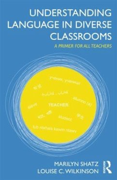Understanding Language in Diverse Classrooms - Shatz, Marilyn; Wilkinson, Louise C