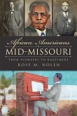African Americans in Mid-Missouri: From Pioneers to Ragtimers
