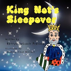 King Not's Sleepover - Presley, Bettye Deloach