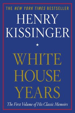 White House Years - Kissinger, Henry