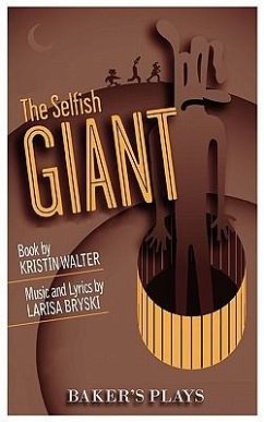 The Selfish Giant - Walter, Kristin; Bryski, Larisa