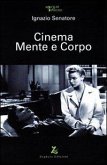 Cinema mente e corpo Cinema mente e corpo