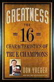 Greatness: The 16 Characteristics of True Champions