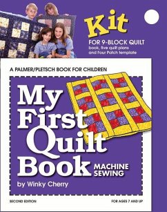 My First Quilt Book Kit: Machine Sewing [With 5 Quilt Plans, 4 Patch Templates] - Cherry, Winky