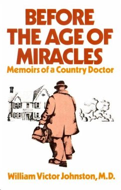 Before the Age of Miracles - Johnston, William Victor Before the Age of Miracles - Johnston, William Victor