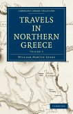Travels in Northern Greece - Volume 3