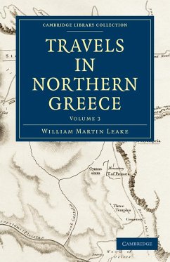 Travels in Northern Greece - Volume 3 - Leake, William Martin; Leake