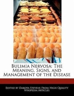Bulimia Nervosa: The Meaning, Signs, and Management of the Disease - Fort, Emeline Stevens, Dakota