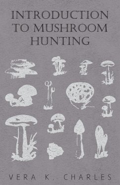 Introduction to Mushroom Hunting - Charles, Vera K.