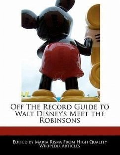Off the Record Guide to Walt Disney's Meet the Robinsons - Risma, Maria