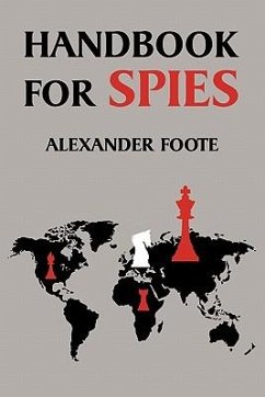 Handbook for Spies (WWII Classic) - Foote, Alexander