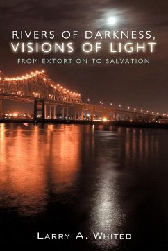 Rivers of Darkness, Visions of Light - Whited, Larry A.