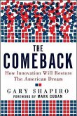 The Comeback: How Innovation Will Restore the American Dream