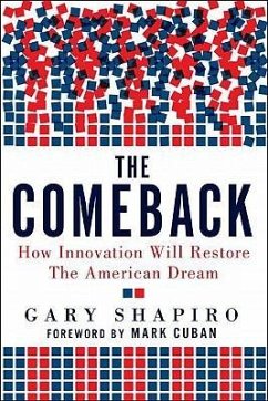 The Comeback: How Innovation Will Restore the American Dream - Shapiro, Gary