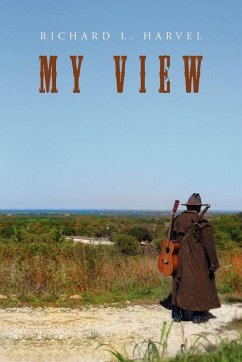 My View - Harvel, Richard L.